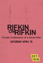 Watch Rifkin on Rifkin: Private Confessions of a Serial Killer Megashare9