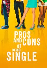 Watch Pros and Cons of Being Single Megashare9