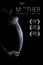 Watch Mother Caring for 7 Billion Megashare9