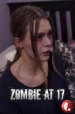 Watch Zombie at 17 Megashare9