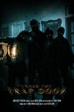 Watch Under the Trap Door (Short 2023) Megashare9