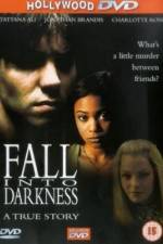 Watch Fall Into Darkness Megashare9