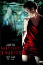 Watch Night Junkies Megashare9