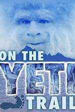 Watch On the Yeti Trail Megashare9