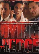 Watch Dying on the Edge Megashare9