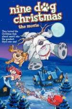 Watch Nine Dog Christmas Megashare9