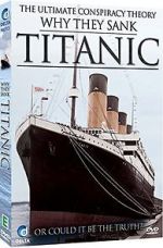 Watch Why They Sank the Titanic Megashare9