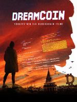 Watch Dreamcoin Megashare9