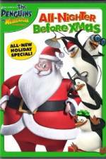 Watch The Penguins of Madagascar All Nighter Before Xmas Megashare9