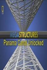 Watch National Geographic Megastructures Panama Canal Unlocked Megashare9