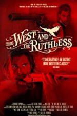 Watch The West and the Ruthless Megashare9