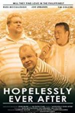 Watch Hopelessly Ever After Megashare9