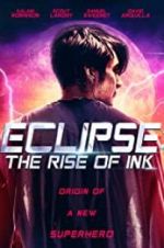 Watch Eclipse: The Rise of Ink Megashare9