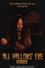 Watch All Hallows\' Eve Horror Megashare9