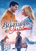 Watch A Bluegrass Christmas Megashare9