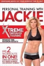 Watch Personal Training With Jackie: Xtreme Timesaver Training Megashare9