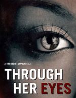 Watch Through Her Eyes (Short 2020) Megashare9