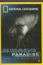 Watch National Geographic - Surviving Paradise - Hawaiian Monk Seals Megashare9