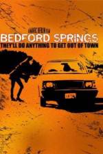 Watch Bedford Springs Megashare9