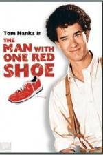 Watch The Man with One Red Shoe Megashare9