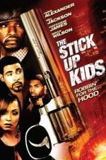 Watch The Stick Up Kids Megashare9