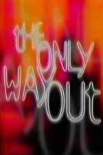 Watch The Only Way Out Megashare9