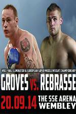 Watch George Groves vs Christopher Rebrasse Megashare9