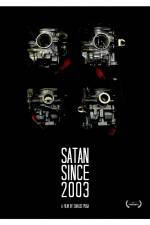 Watch Satan Since 2003 Megashare9