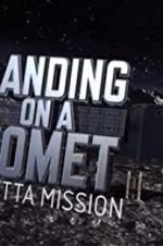 Watch Landing on a Comet: Rosetta Mission Megashare9