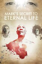 Watch Mark\'s Secret to Eternal Life Megashare9