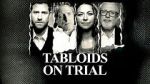 Watch Tabloids on Trial Megashare9