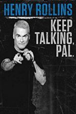 Watch Henry Rollins: Keep Talking, Pal Megashare9