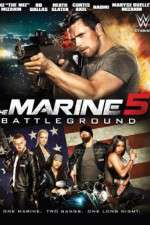 Watch The Marine 5: Battleground Megashare9