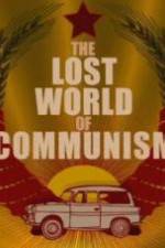 Watch The lost world of communism Megashare9