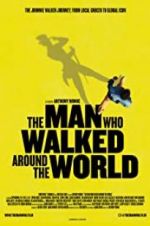 Watch The Man Who Walked Around the World Megashare9