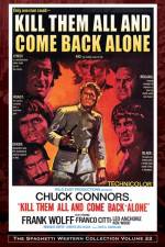 Watch Kill Them All and Come Back Alone Megashare9