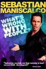 Watch Sebastian Maniscalco What's Wrong with People Megashare9