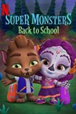 Watch Super Monsters Back to School Megashare9