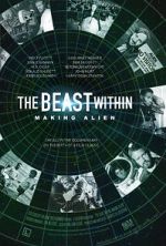 Watch The Beast Within: The Making of \'Alien\' Megashare9