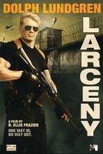 Watch Larceny Megashare9