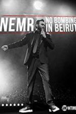 Watch NEMR: No Bombing in Beirut Megashare9