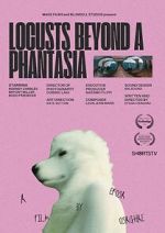 Watch Locusts Beyond A Phantasia (Short 2024) Megashare9