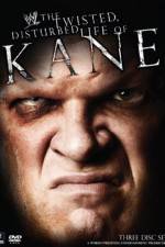 Watch WWE The Twisted Disturbed Life of Kane Megashare9