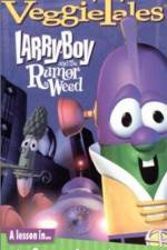 Watch Larry-Boy and the Rumor Weed Megashare9