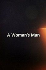 Watch A Woman\'s Man Megashare9