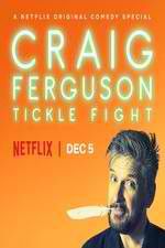 Watch Craig Ferguson: Tickle Fight Megashare9