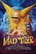 Watch Mad Tiger Megashare9