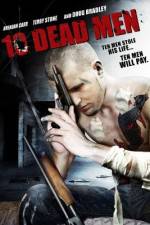 Watch Ten Dead Men Megashare9