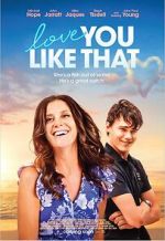 Watch Love You Like That Megashare9