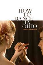 Watch How to Dance in Ohio Megashare9